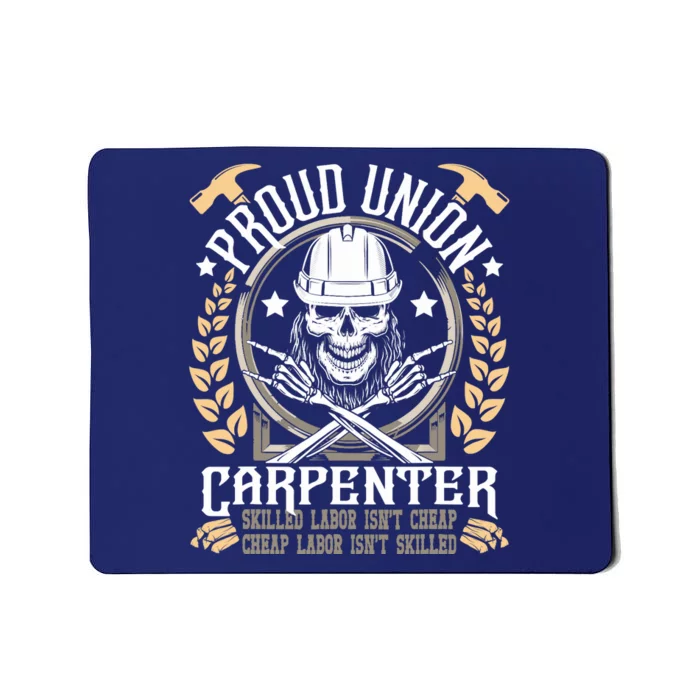 Proud Union Carpenter Woodworking Carpentry Woodworker Mousepad