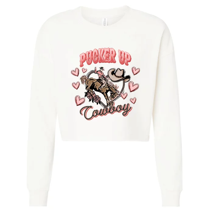 Pucker Up Cowboy Western Valentine's Day Lover Cropped Pullover Crew