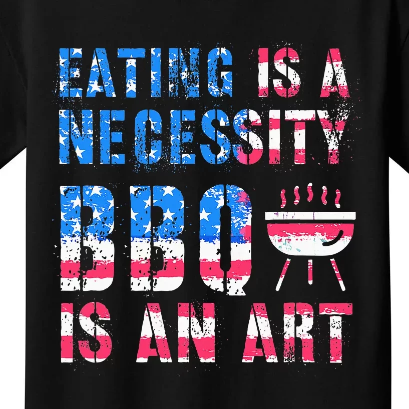 Patriotic Usa Eating Necessity Bbq An Art Grill Daddio Meat Kids T-Shirt