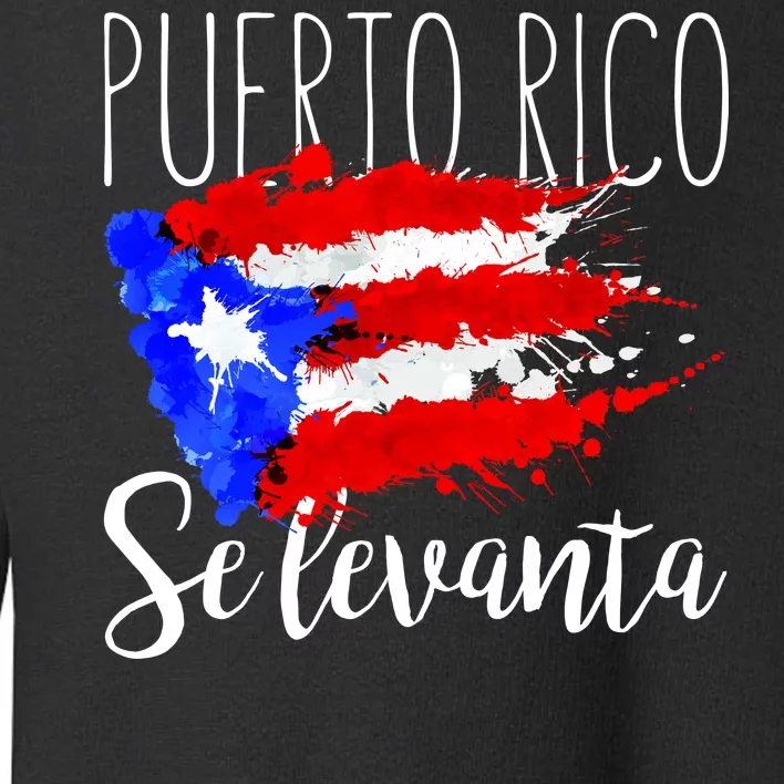 Puerto Rico Se Levanta Toddler Sweatshirt