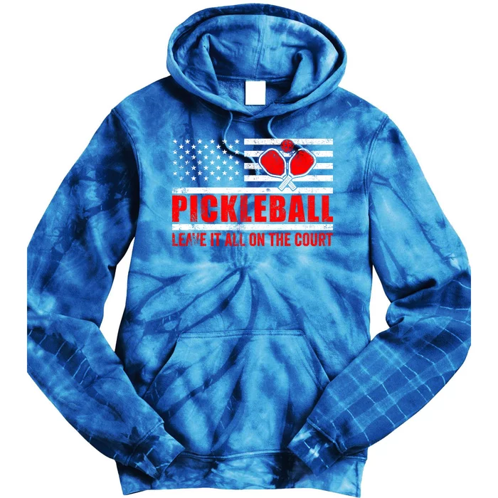 Pickleball USA Flag Leave It All On The Court Pickle Ball Tie Dye Hoodie