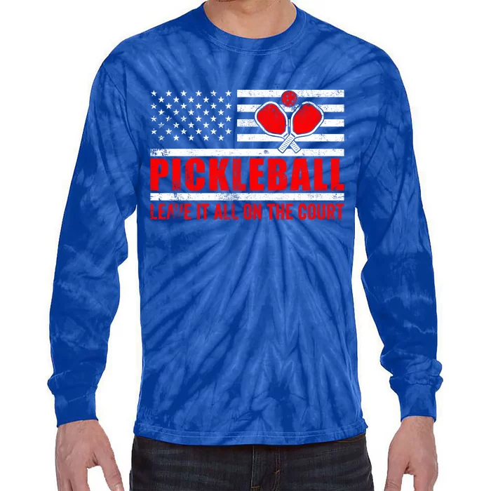 Pickleball USA Flag Leave It All On The Court Pickle Ball Tie-Dye Long Sleeve Shirt