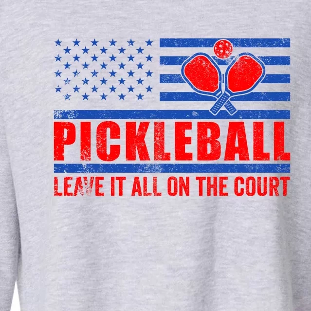 Pickleball USA Flag Leave It All On The Court Pickle Ball Cropped Pullover Crew