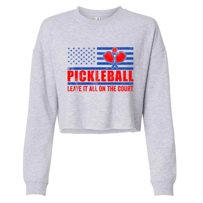 Pickleball USA Flag Leave It All On The Court Pickle Ball Cropped Pullover Crew