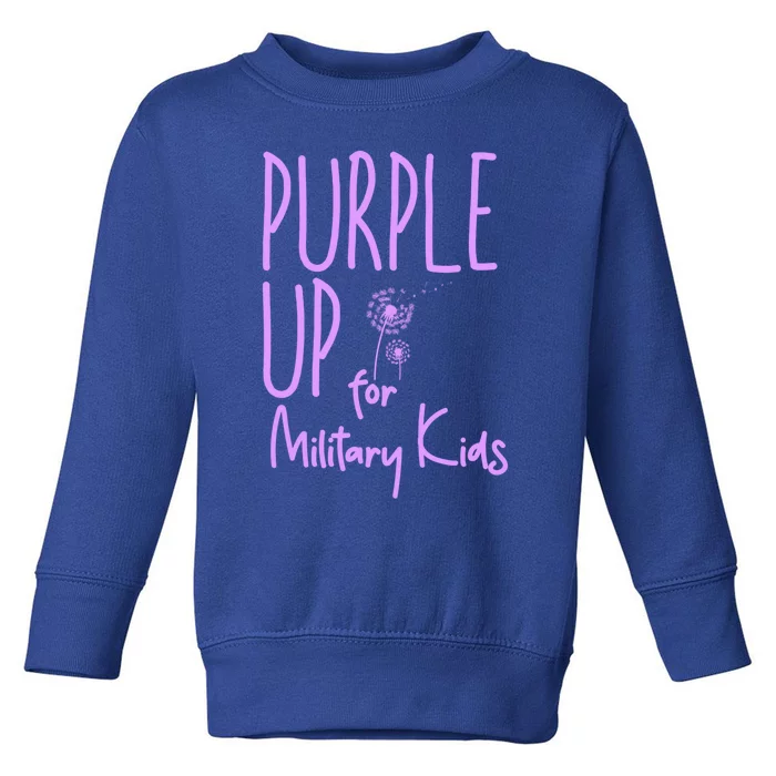 Purple Up For Military Military Month Purple Up Meaningful Gift Toddler Sweatshirt