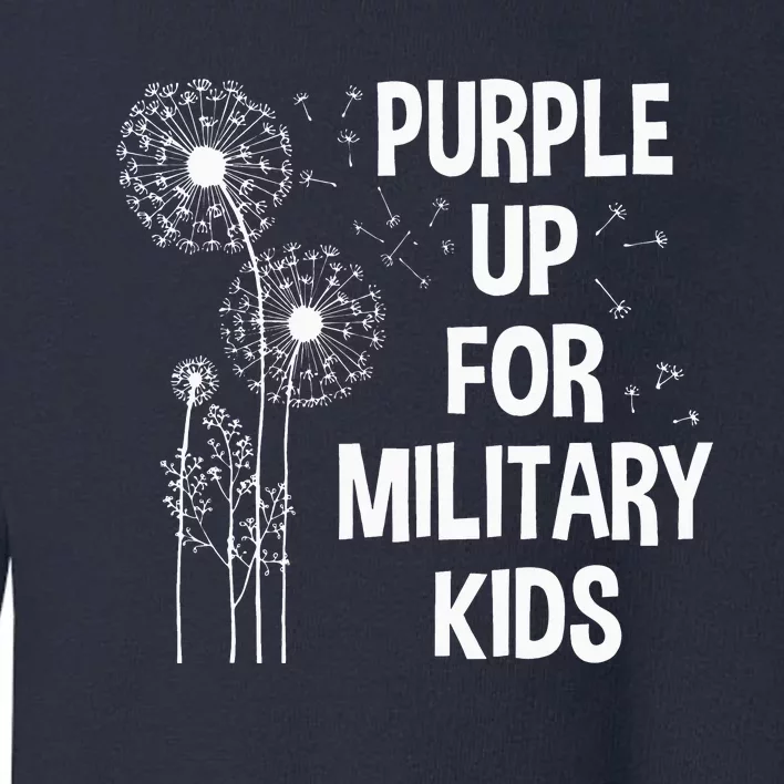 Purple Up for Military Month of the Military Child Toddler Sweatshirt