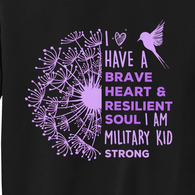 Purple Up For Military I Have A Brave Heart Tall Sweatshirt