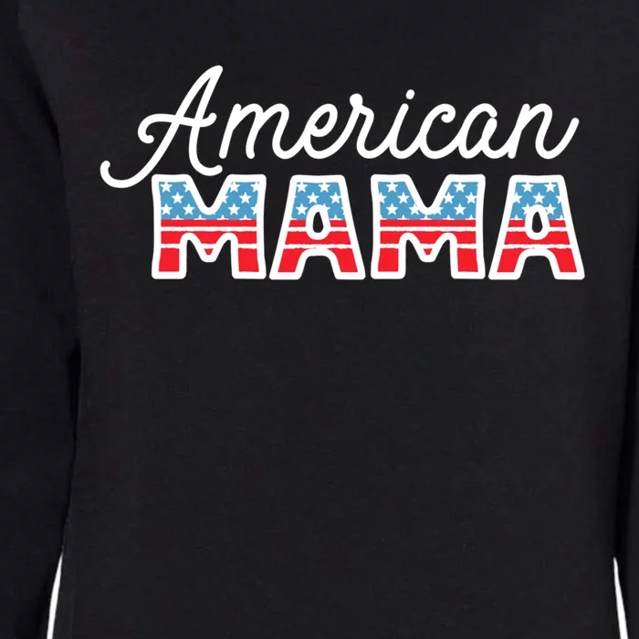 Patriotic Usa Flag 4th Of July All American Mama Gift Womens California Wash Sweatshirt