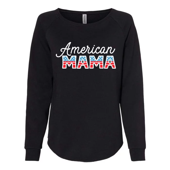 Patriotic Usa Flag 4th Of July All American Mama Gift Womens California Wash Sweatshirt