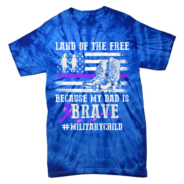 Purple Up For Military Land Of The Free My Dad Is Brave Gift Tie-Dye T-Shirt