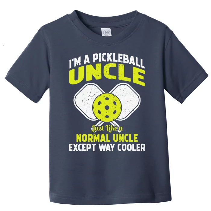 Pickleball Uncle Funny Pickleball Player Gift For Him Toddler T-Shirt