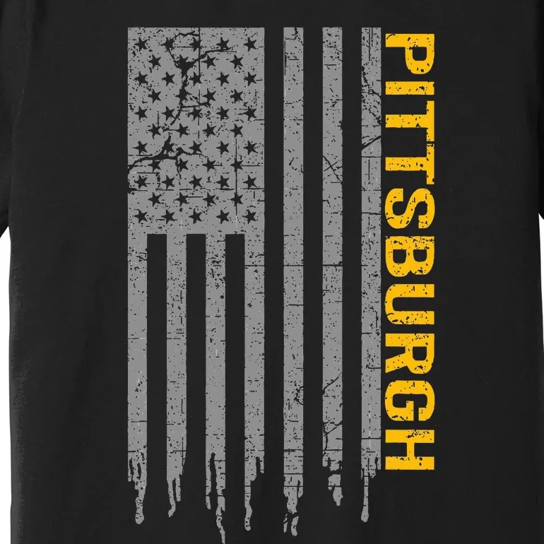 Pittsburgh USA Flag Patriotic American From Pittsburgh Premium T-Shirt