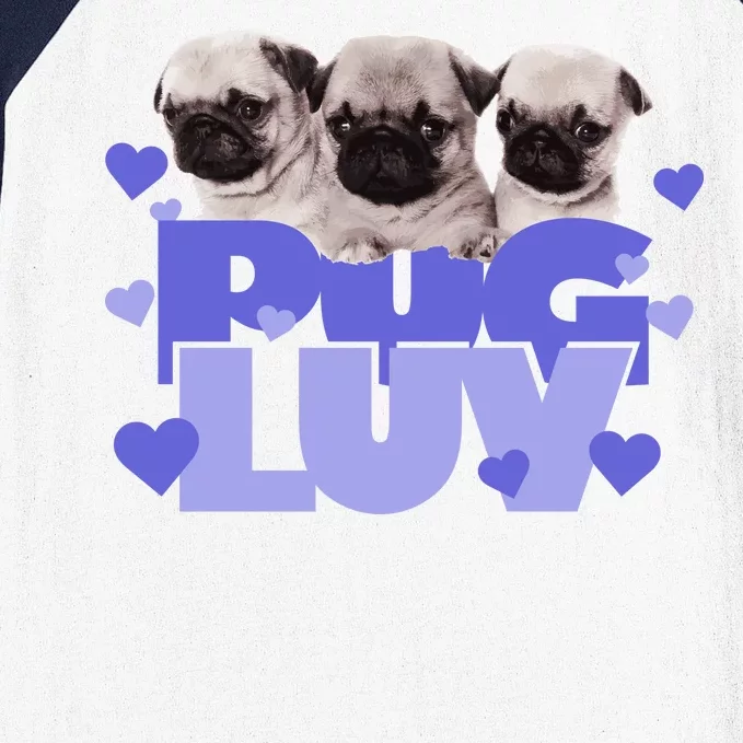 Pug Luv Baseball Sleeve Shirt