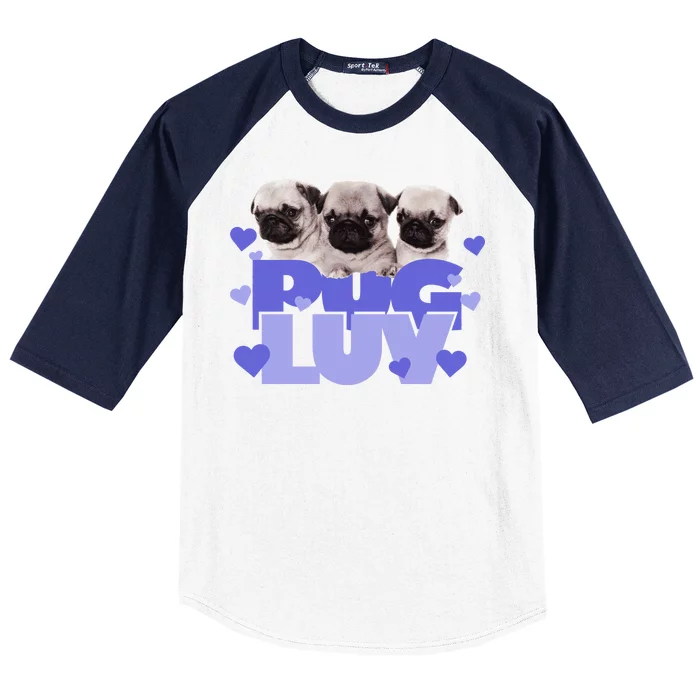 Pug Luv Baseball Sleeve Shirt