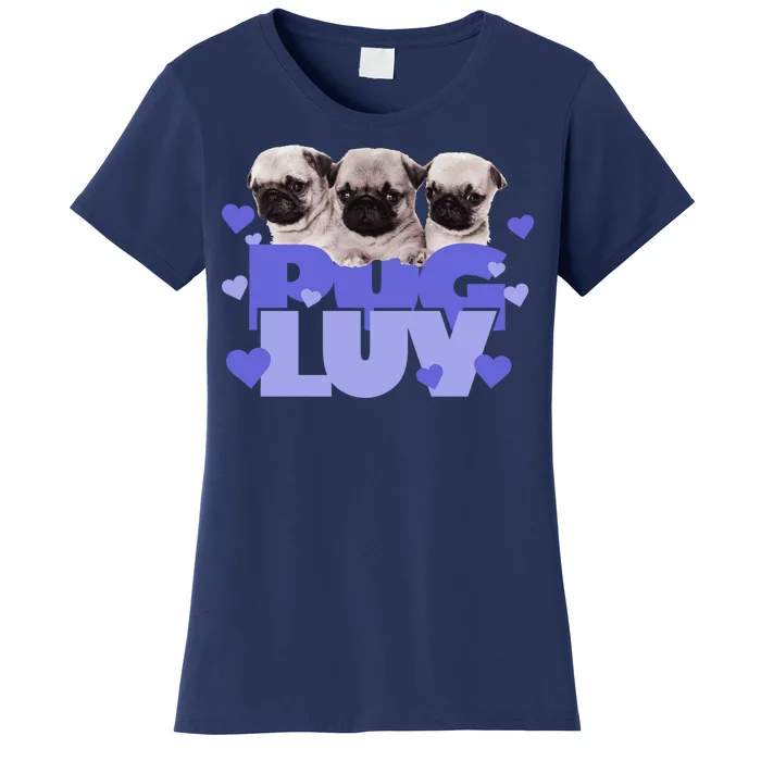 Pug Luv Women's T-Shirt