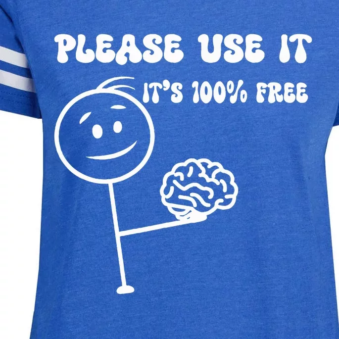 Please Use It Brain Funny Use Your Brain Enza Ladies Jersey Football T-Shirt