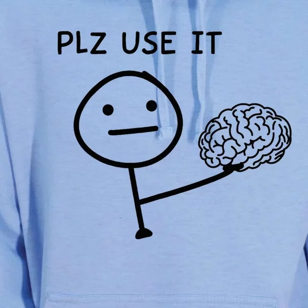 Plz Use It X Use Your Brain. Funny Stupid Saying Unisex Surf Hoodie