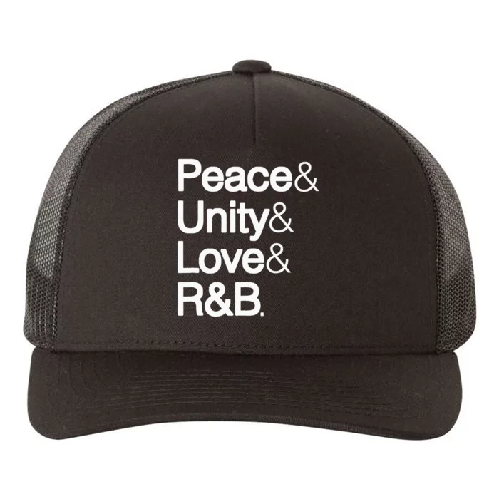 Peace Unity Love & R&B Rnb Soul Music Lovers Yupoong Adult 5-Panel Trucker Hat