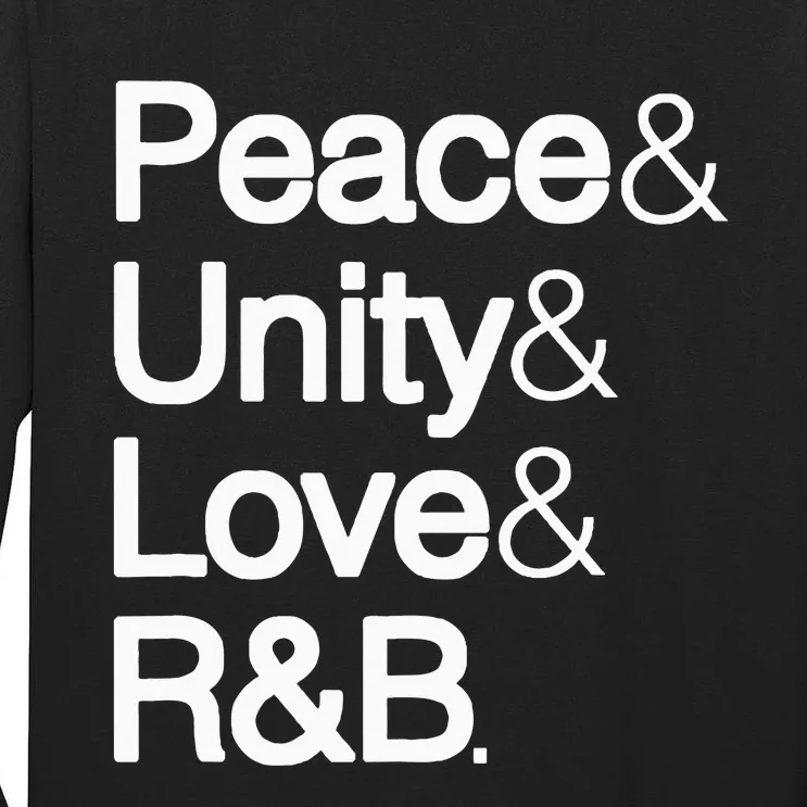 Peace Unity Love & R&B Rnb Soul Music Lovers Tall Long Sleeve T-Shirt