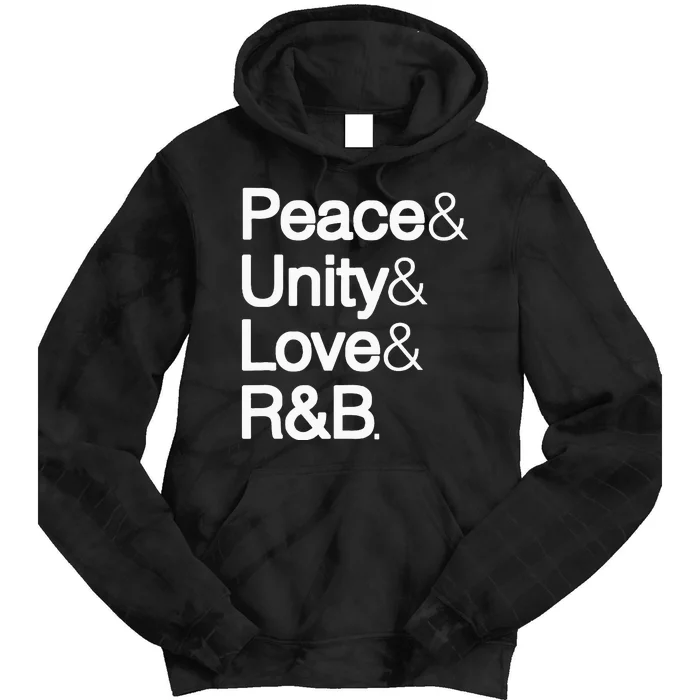 Peace Unity Love & R&B Rnb Soul Music Lovers Tie Dye Hoodie