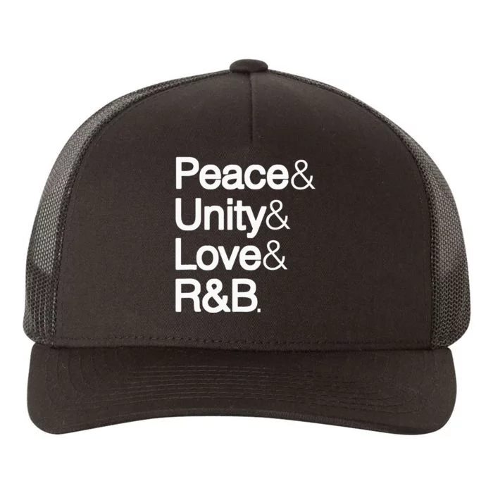 Peace Unity Love & R&B RnB Soul Music Lovers Yupoong Adult 5-Panel Trucker Hat