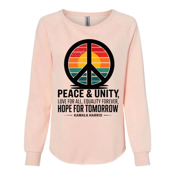 Peace Unity Love For All Equality Forever Hope For Tomorrow Womens California Wash Sweatshirt