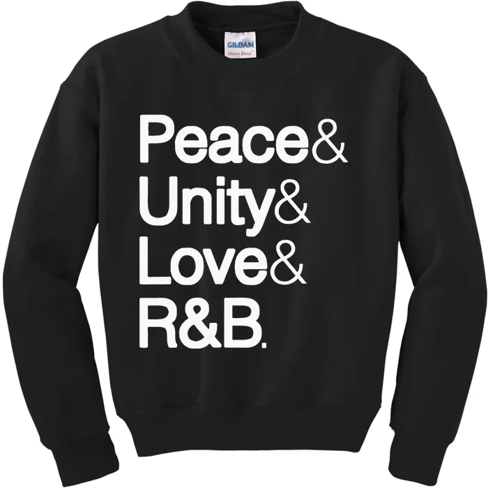 Peace Unity Love & R&B RnB Soul Music Lovers Kids Sweatshirt