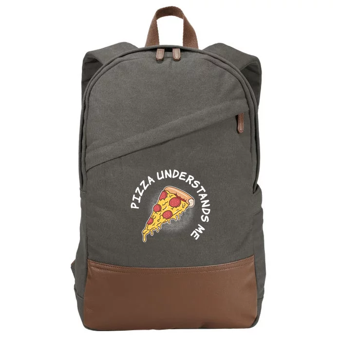 Pizza Understands Me Fast Food Lover Gift Cotton Canvas Backpack