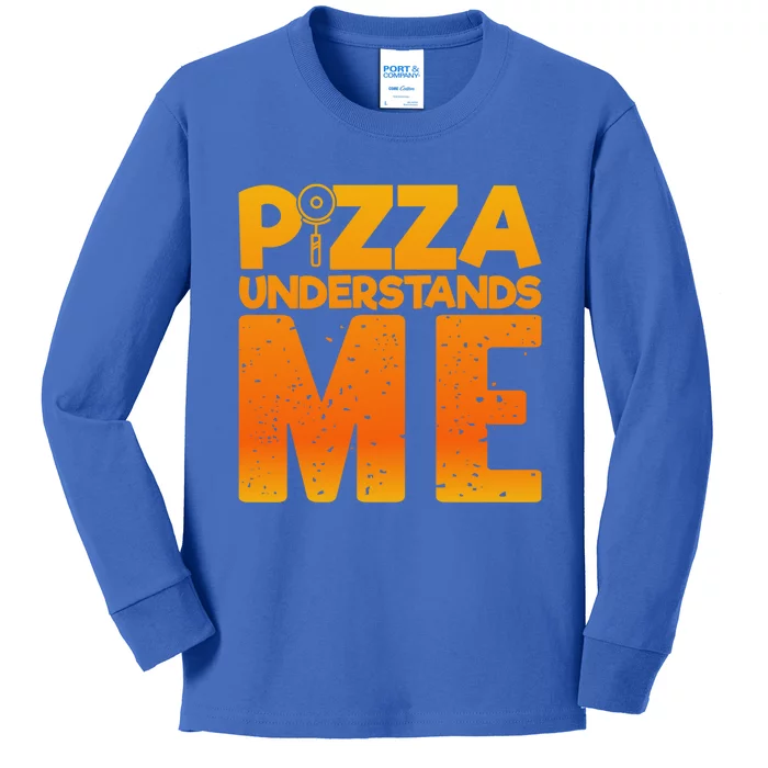 Pizza Understands Me Quirky Funny Pizza Gift Kids Long Sleeve Shirt