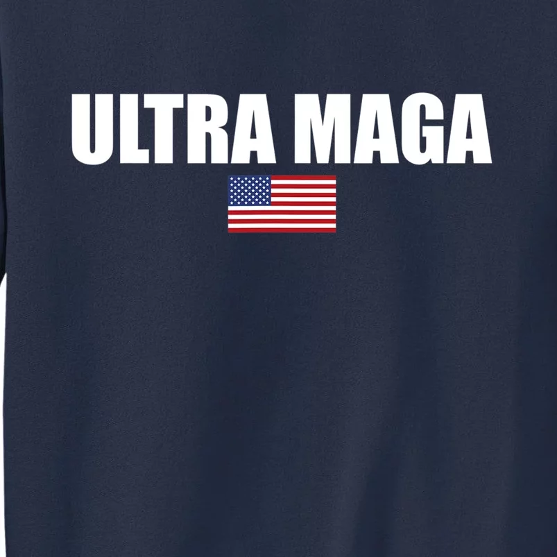 Proud Ultra Maga For Republican #Ultra MAGA For Men And Women Sweatshirt