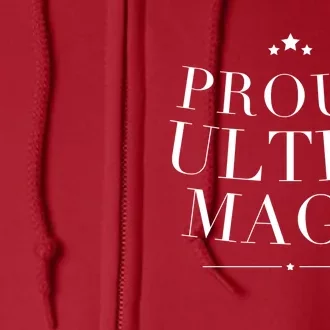 Proud Ultra MAGA USA United States Of America Full Zip Hoodie