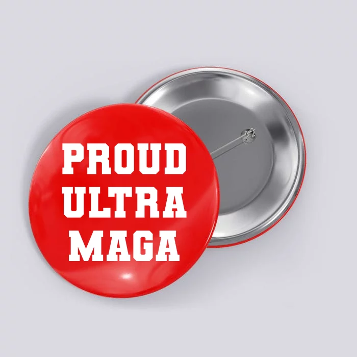 Proud Ultra MAGA Varsity USA United States Of America Button