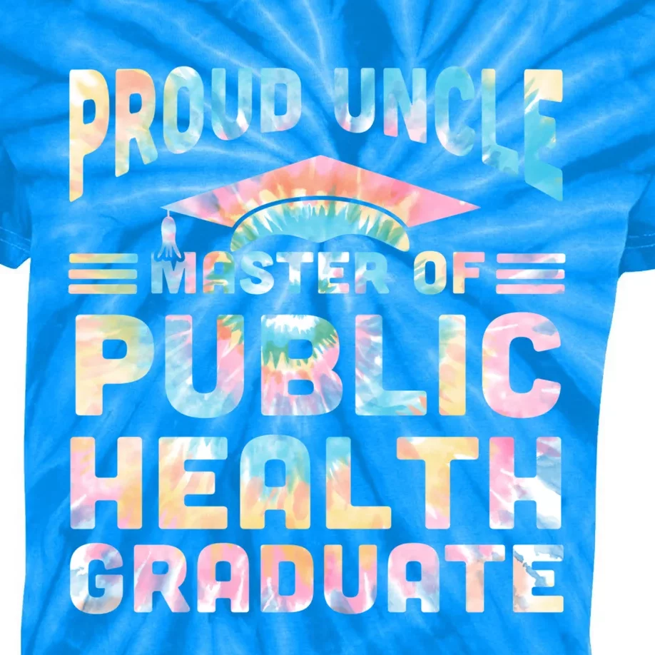 Proud Uncle Master Of Public Health Senior Mph Grad Funny Gift Kids Tie-Dye T-Shirt