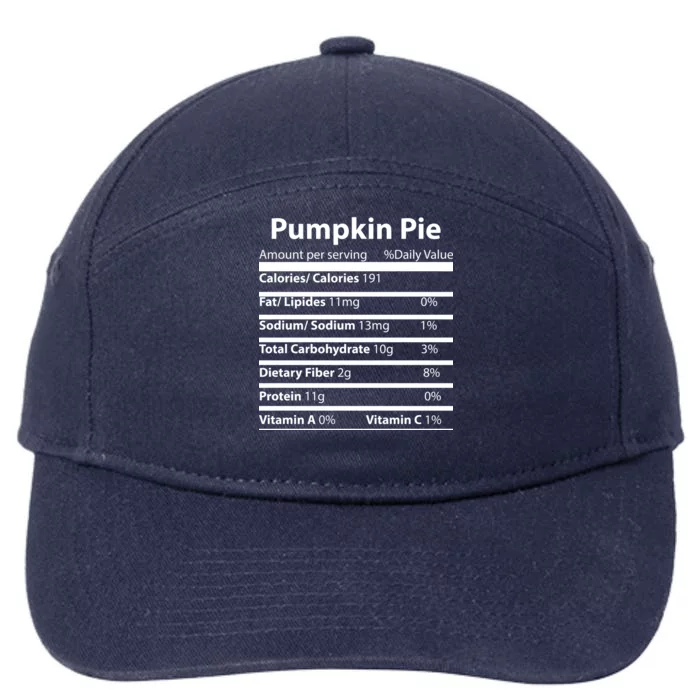 Pumpkin Pie Nutritional Facts Funny Thanksgiving 7-Panel Snapback Hat