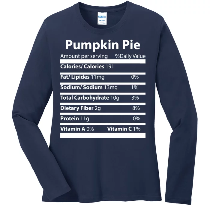 Pumpkin Pie Nutritional Facts Funny Thanksgiving Ladies Long Sleeve Shirt