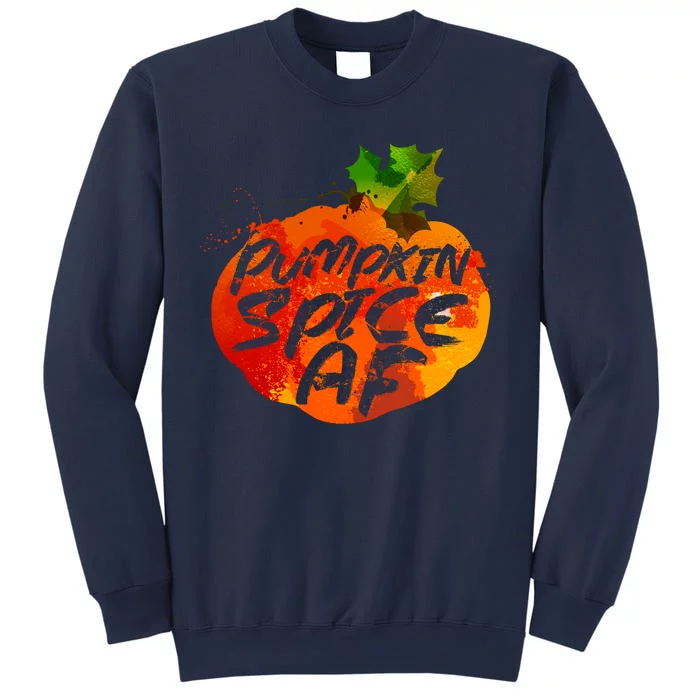 Pumpkin Spice AF Sweatshirt