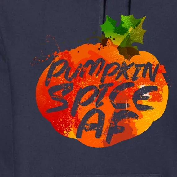 Pumpkin Spice AF Premium Hoodie