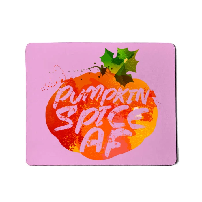 Pumpkin Spice AF Mousepad