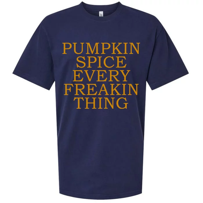 Pumpkin Spice Every Freakin Thing Sueded Cloud Jersey T-Shirt