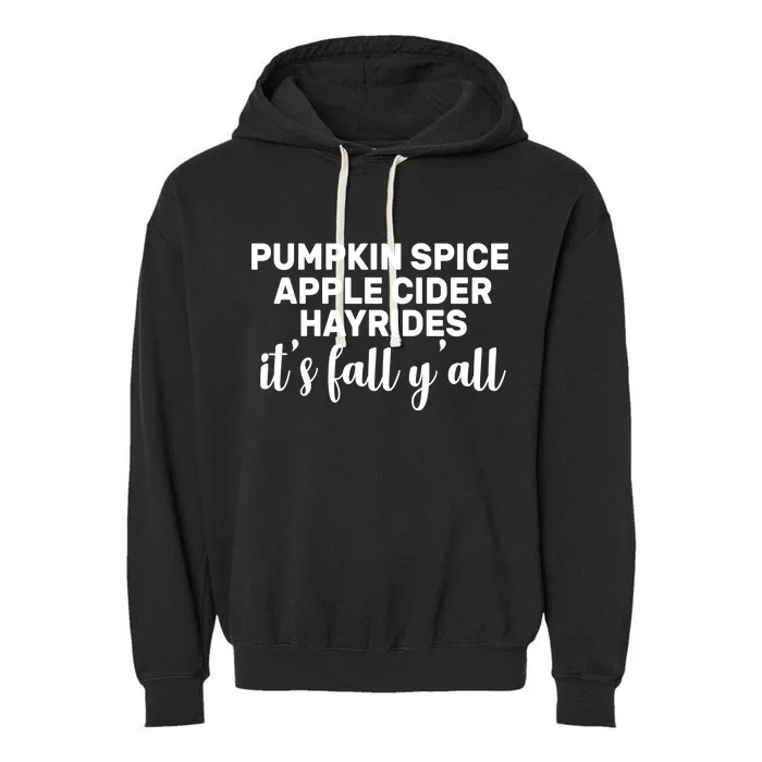 Pumpkin Spice It's Fall Y'all Garment-Dyed Fleece Hoodie