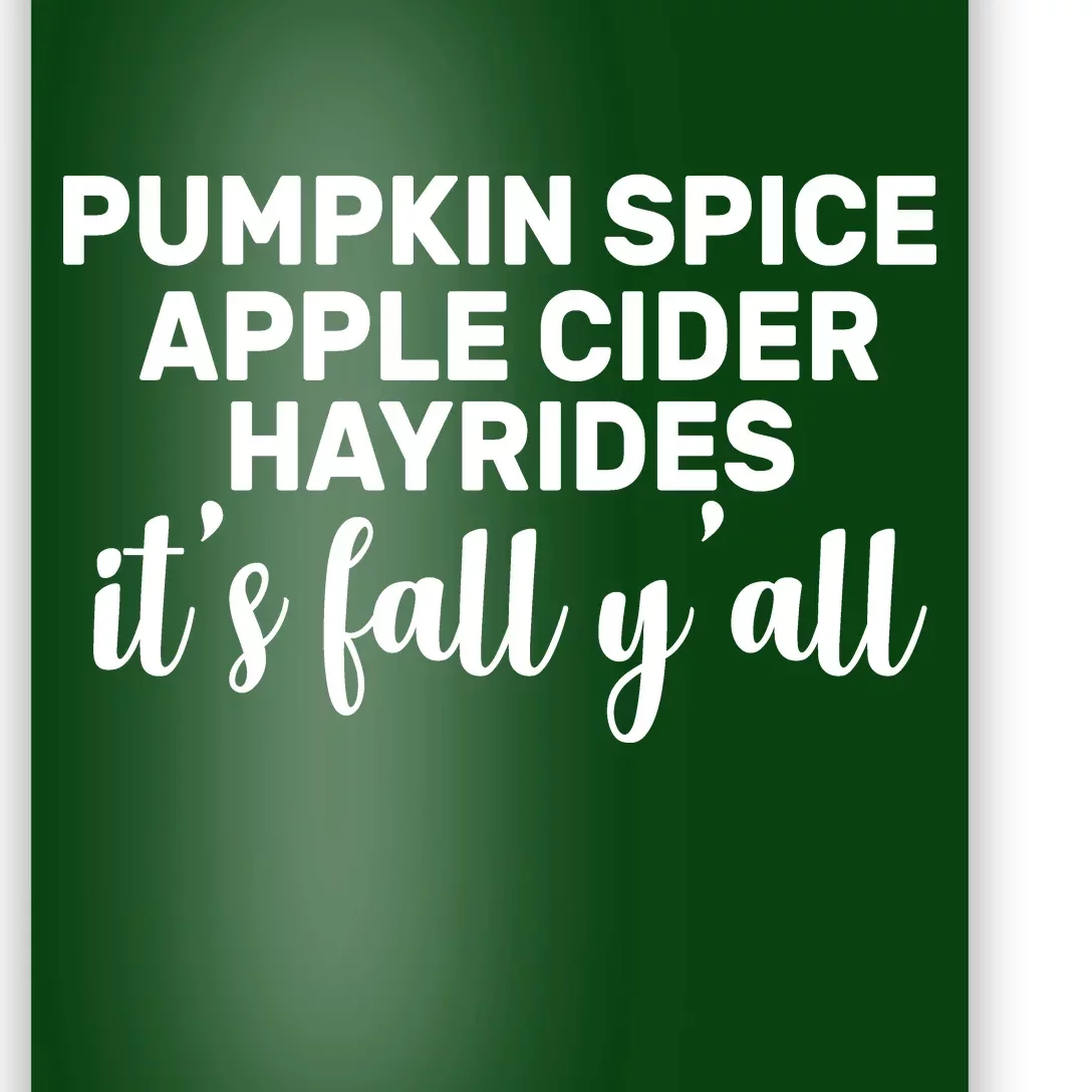 Pumpkin Spice It's Fall Y'all Poster