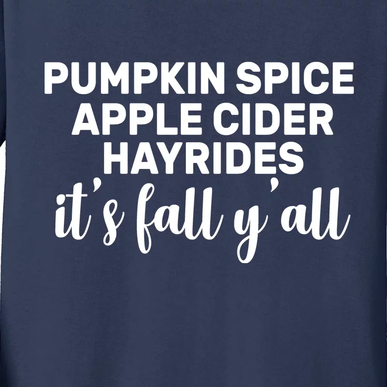 Pumpkin Spice It's Fall Y'all Kids Long Sleeve Shirt