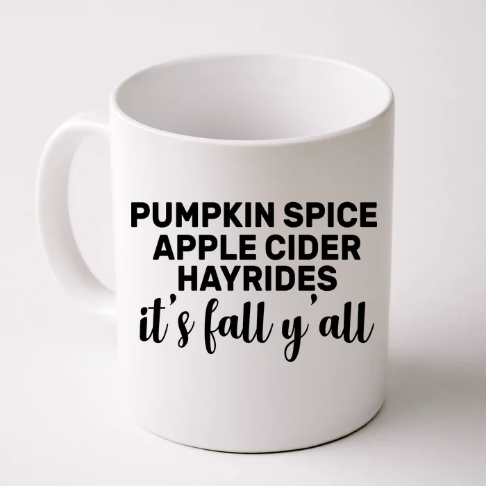 Pumpkin Spice It's Fall Y'all Front & Back Coffee Mug