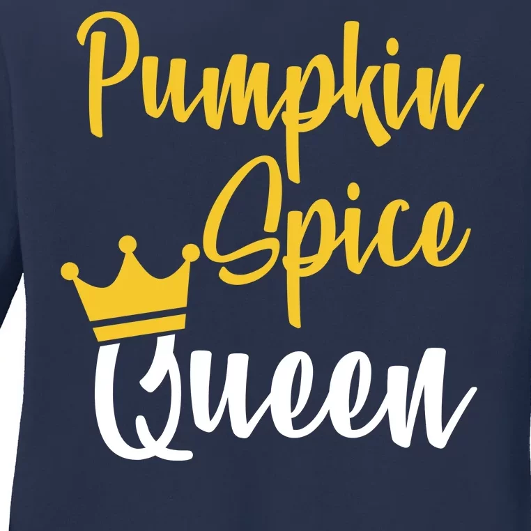 Pumpkin Spice Queen Ladies Long Sleeve Shirt