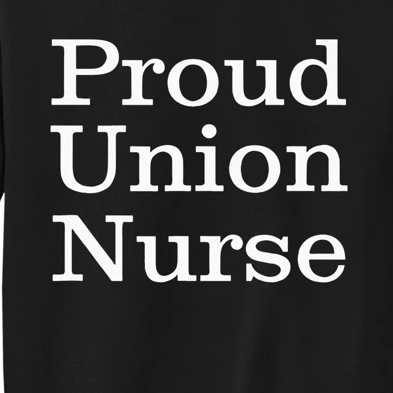 Proud Union Nurse Red Tall Sweatshirt