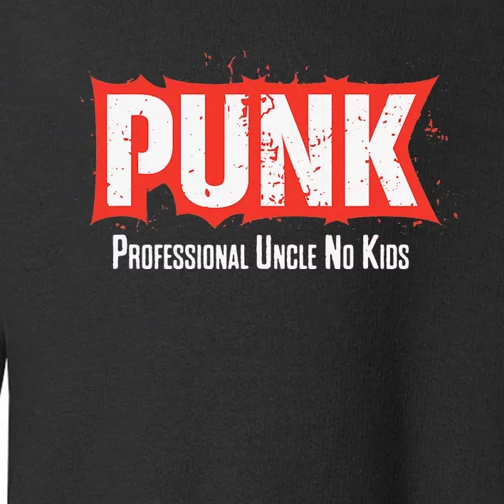 Punk Uncle No Toddler Sweatshirt