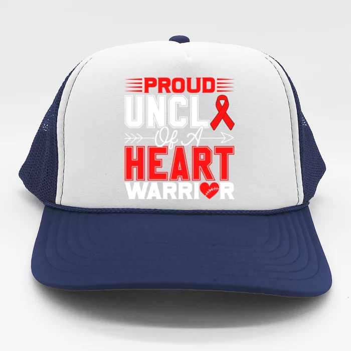 Proud Uncle Of A Heart Warrior Heart Disease Awareness Month Cute Gift Trucker Hat