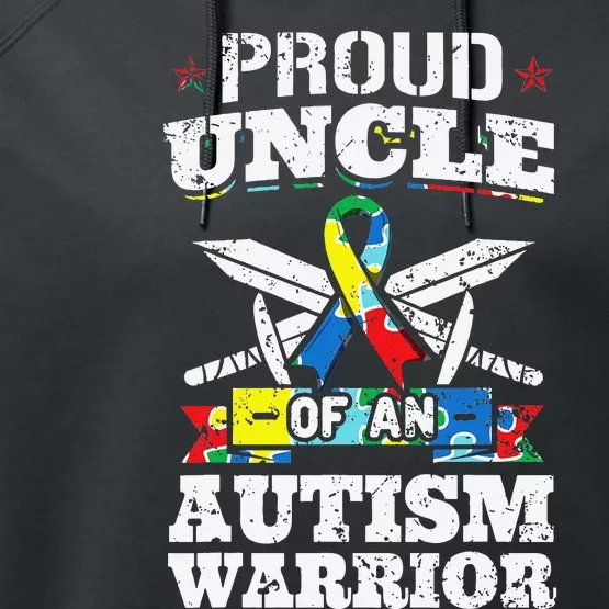 Proud Uncle Of An Autism Warrior Autistic Awareness Ribbon Performance Fleece Hoodie