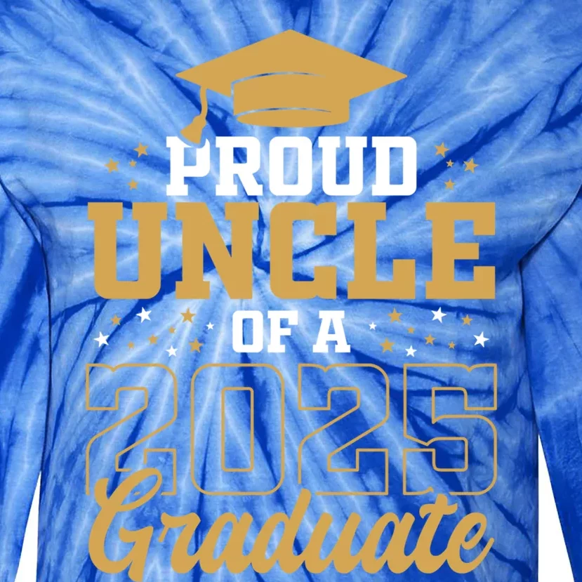 Proud Uncle Of A Class 2025 Graduate Funny Uncle Senior 2025 Gift Tie-Dye Long Sleeve Shirt