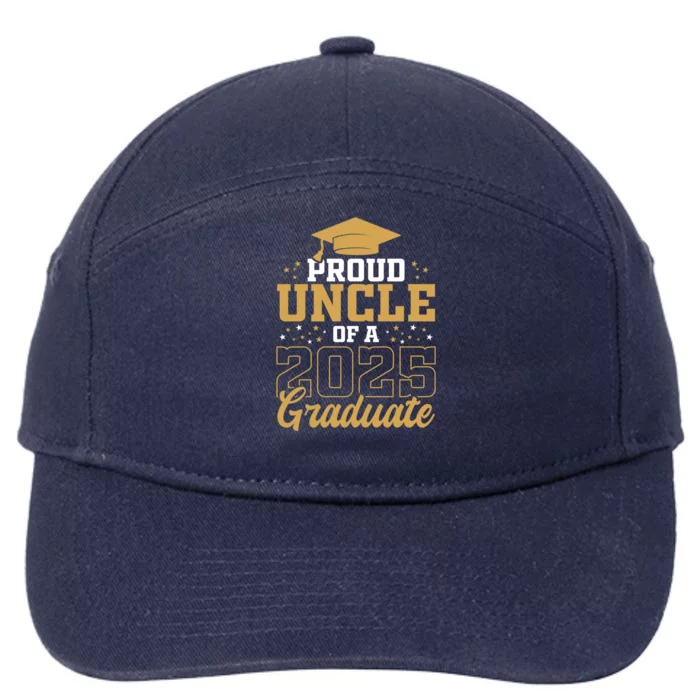 Proud Uncle Of A Class 2025 Graduate Funny Uncle Senior 2025 Gift 7-Panel Snapback Hat